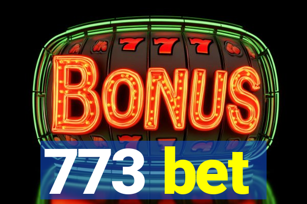 773 bet